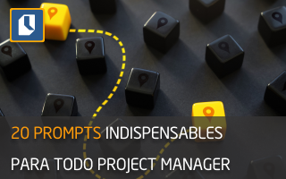 20 prompts indispensables para todo project manager