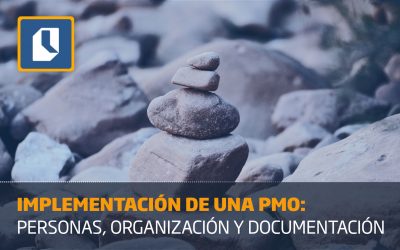 Implementación de una PMO: personas, organización y documentación