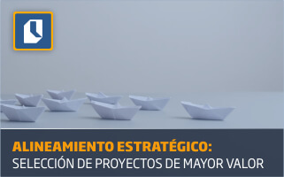 Alineamiento estratégico: selección de proyectos de mayor valor