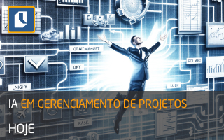 IA em Gerenciamento de Projetos e Portfólio Hoje